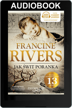 Jak świt poranka tom III Znamię lwa - Francine Rivers - Audiobook ONLINE