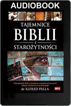 Tajemnice Biblii i Starożytności - Alfred J. Palla - audiobook ONLINE MP3