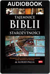 Tajemnice Biblii i Starożytności - Alfred J. Palla - audiobook ONLINE MP3