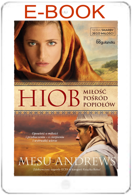 Hiob Miłość pośród popiołów - Mesu Andrews - seria Skarby Jego miłości E-BOOK