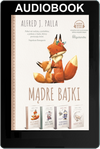 Mądre Bajki PAKIET - Alfred J. Palla - Audiobook ONLINE