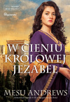W cieniu królowej Jezabel - Mesu Andrews - E-BOOK