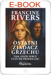Ostatni zjadacz grzechu - Francine Rivers - E-BOOK