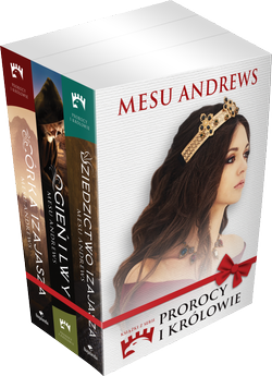 Prorocy i Królowie PAKIET - Ogień i lwy, Dziedzictwo Izajasza, Córka Izajasza