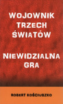 SUPER PAKIET komplet Wojownika i Niewidzialnej Gry - Robert Kościuszko - oprawa miękka
