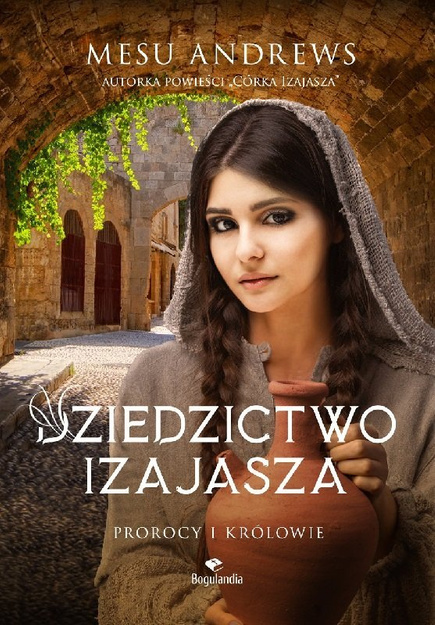Dziedzictwo Izajasza - Mesu Andrews - Powieść z serii Prorocy i Królowie - E-BOOK
