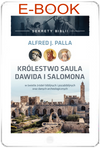 Sekrety Biblii - Królestwo Saula Dawida i Salomona - Alfred J. Palla - E-BOOK