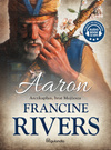 Aaron. Arcykapłan, brat Mojżesza - Francine Rivers Audiobook ONLINE