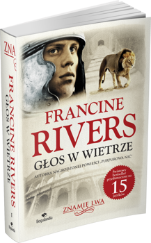 Głos w wietrze tom I seria  Znamię lwa.  - Francine Rivers - oprawa miękka 2022