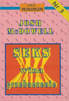 Seks wina przebaczenie - Josh Mc Dowell - oprawa miękka