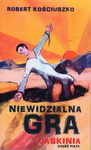 PAKIET Niewidzialna gra - cz. I-V - Robert Kościuszko - oprawa miękka