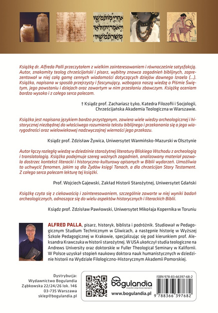 Sekrety Biblii - Historyczna wiarygodność Starego Testamentu - Alfred J. Palla wyd. II