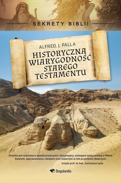 Sekrety Biblii - Historyczna wiarygodność Starego Testamentu - Alfred J. Palla - E-BOOK