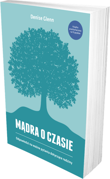 Mądra o czasie Odpowiedzi na ważne pytania dotyczące rodziny - Denise Glenn - oprawa miękka
