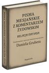 10 egz. Relacja Matiasa z komentarzem żydowskim - Pisma Mesjańskie - Daniel Gruber