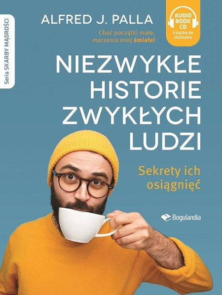 Niezwykłe historie zwykłych ludzi sekrety ich osiągnięć - Alfred J. Palla - Audiobook CD/MP3