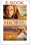 Hiob Miłość pośród popiołów - Mesu Andrews - seria Skarby Jego miłości E-BOOK