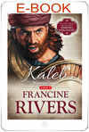 Kaleb. Wojownik i szpieg cz.1 - Francine Rivers - E-BOOK