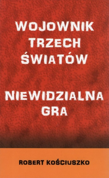 SUPER PAKIET komplet Wojownika i Niewidzialnej Gry - Robert Kościuszko - oprawa miękka
