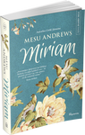 Miriam - Mesu Andrews - Powieść z serii Skarby Nilu