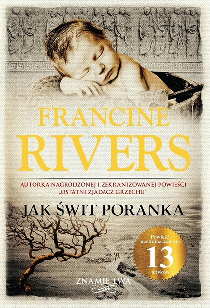 Jak świt poranka tom III trylogii Znamię lwa - Francine Rivers - oprawa twarda