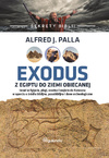Sekrety Biblii - Exodus z Egiptu do Ziemi Obiecanej - Alfred J. Palla - oprawa twarda