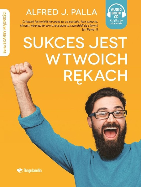 Sukces jest w twoich rękach - Alfred J. Palla - Audiobook CD/MP3