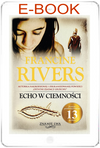 Echo w ciemności. Znamię lwa. tom II - Francine Rivers - E-BOOK