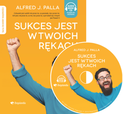 Sukces jest w twoich rękach - Alfred J. Palla - Audiobook CD/MP3