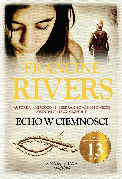 Echo w ciemności. Znamię lwa. tom II - Francine Rivers - E-BOOK