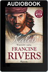 Kaleb. Wojownik i szpieg - Francine Rivers Audiobook ONLINE